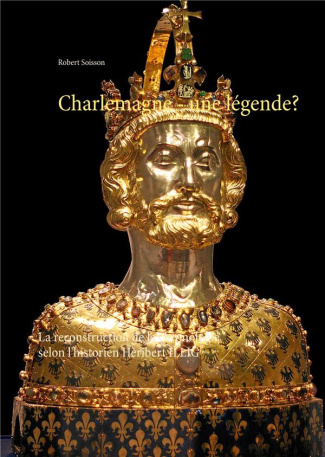Charlemagne : une légende ? La reconstruction de la chronologie selon l'historien Heribert Illig