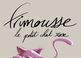 Frimousse le petit chat rose