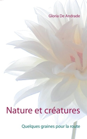 Nature et créatures. Quelques graines pour la route