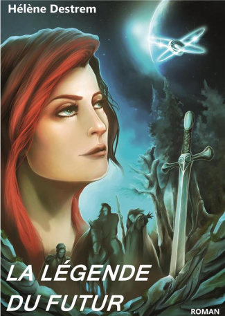 LA LEGENDE DU FUTUR