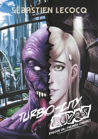 Turbo-City lives. Tome 1, Premier contact