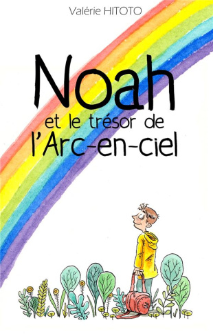 Noah et le trésor de l'arc-en-ciel
