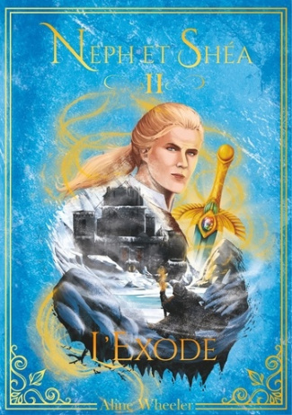 Neph et Shéa Tome 2 : L'Exode