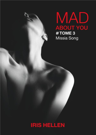 Mad About You Tome 3 : Missia Song