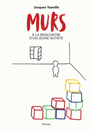 Murs. A la rencontre d'un jeune autiste