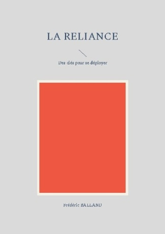 La reliance. Des clés pour se déployer