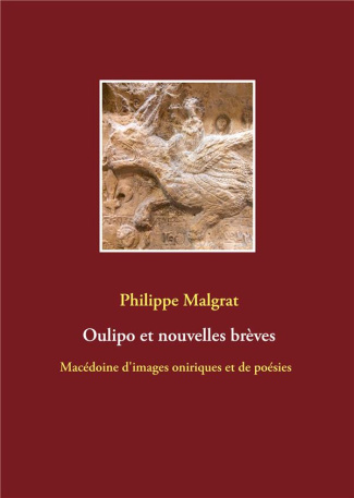 Oulipo et nouvelles brèves. Macédoine d'images oniriques et de poésies