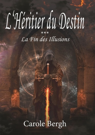 L'héritier du destin Tome 3 : La Fin des Illusions