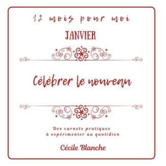 Janvier, célébrer le Nouveau