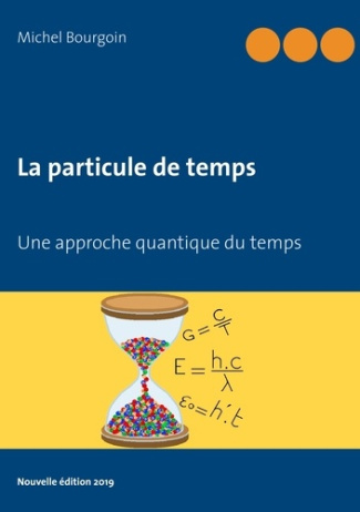 La particule de temps. Une approche quantique du temps