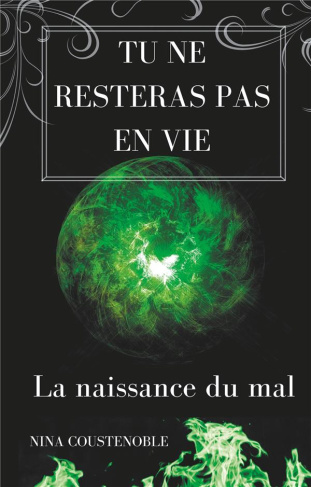 Tu ne resteras pas en vie. La naissance du mal