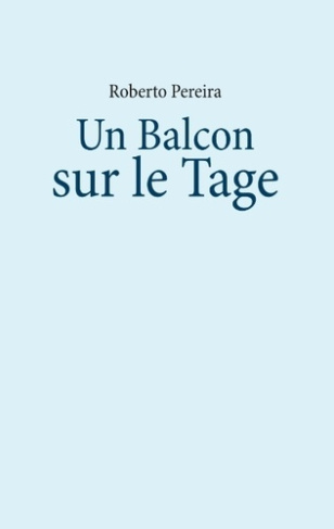 Un Balcon sur le Tage