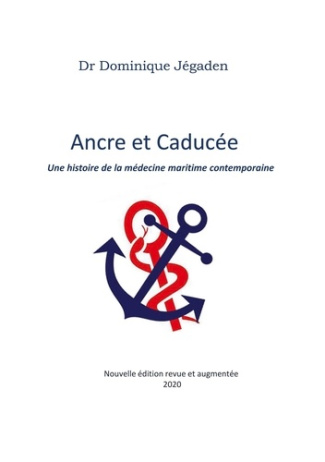 Ancre et Caducée. Une histoire de la médecine maritime contemporaine