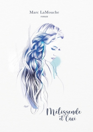 Mélissende et Circé. Livre 2