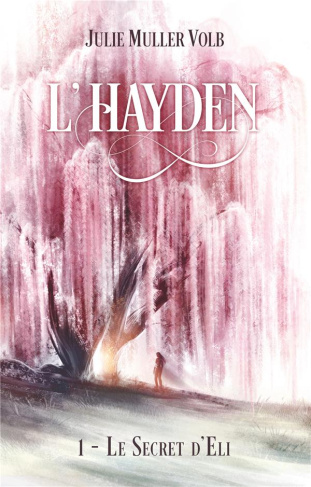 L'Hayden Tome 1 : Le secret d'Eli