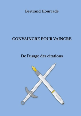 Convaincre pour vaincre. De l'usage des citations