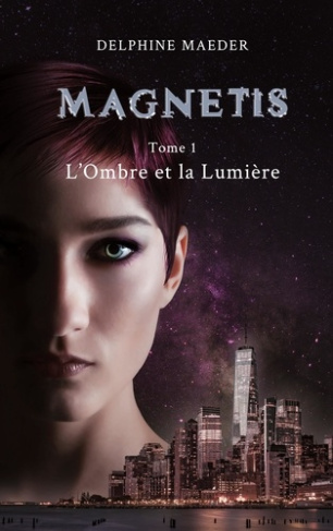 Magnetis Tome 1 : L'Ombre et la Lumière