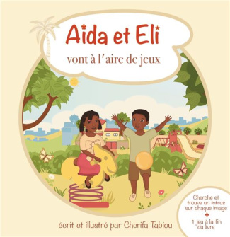 Aïda et Eli Tome 2 : Aïda et Eli vont à l'aire de jeux