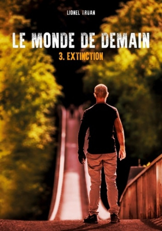 Le monde de demain Tome 3 : Extinction
