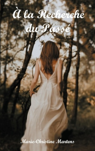 A la Recherche du Passé