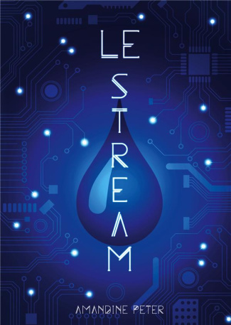 Le Stream Tome 1