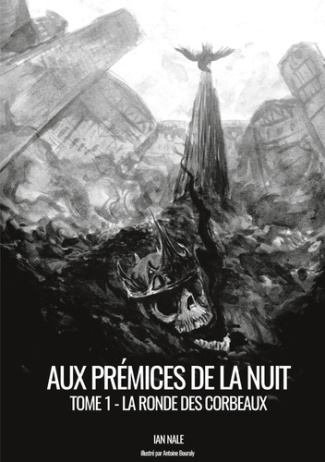 Aux Prémices de la Nuit Tome 1 : La Ronde des Corbeaux
