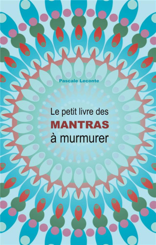 Le petit livre des Mantras à murmurer