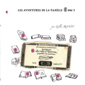 Les aventures de la famille PQ. Tome 3, Assignat de dix livres