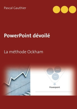 PowerPoint dévoilé. La méthode Ockham