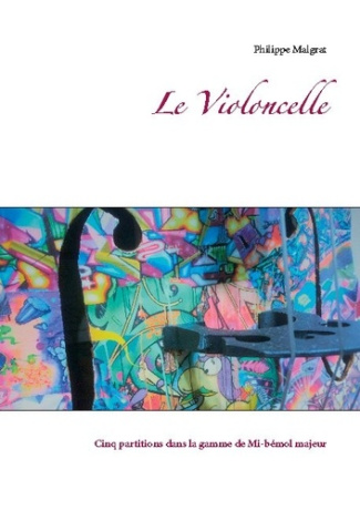 Le violoncelle. Cinq partitions dans la gamme de mi-bémol majeur
