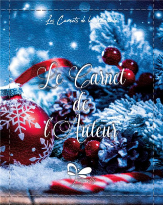 Le Carnet de l'Auteur. Noël