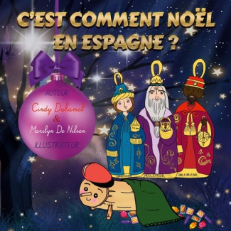 C'est comment Noël en Espagne?. Conte éducatif et divertissant