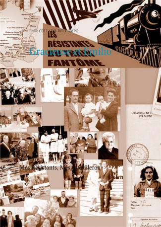 Gracieuse et Emilio. Mes Résistants, Mes Guérilleros