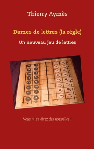 Dames de lettres (la règle). Un nouveau jeu de lettres