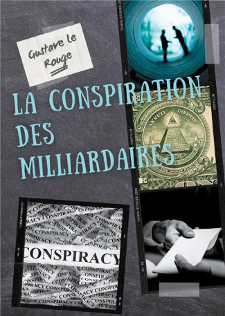 La conspiration des milliardaires Tome 1