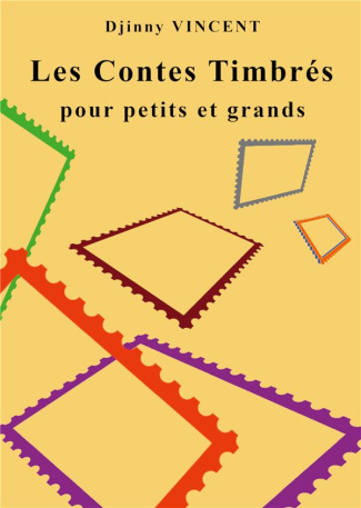 Les contes timbrés. Pour petits et grands
