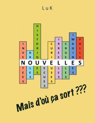 Nouvelles. Mais d'où ça sort?