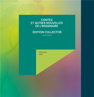 Contes et autres nouvelles de l'Imaginaire. Edition collector