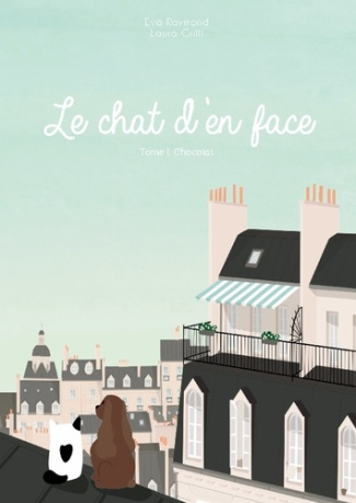Le chat d'en face Tome 1 : Chocolat
