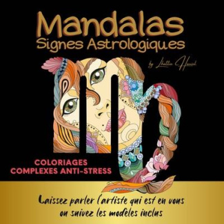 Mandalas signes astrologiques. Coloriages anti-stress