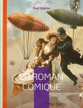 Le roman comique. Etude sur un genre meconnu