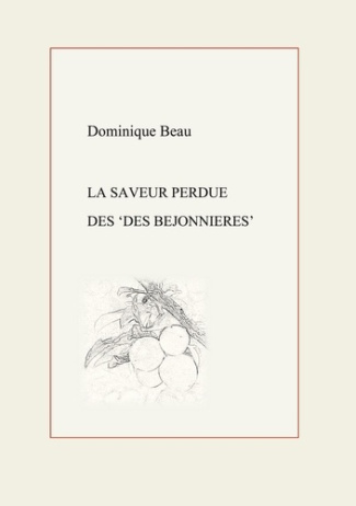 La Saveur perdue des béjonnières