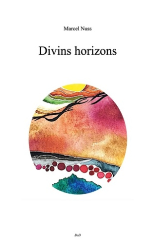 Une vie de poésie : Divins horizons