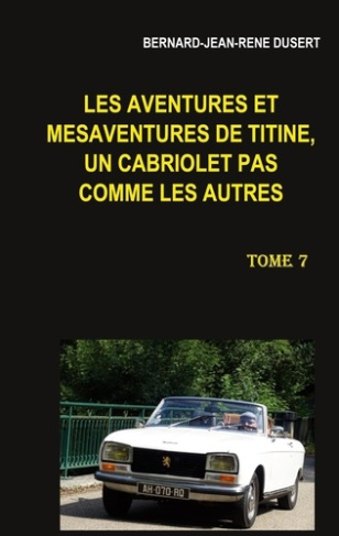 Les aventures et mésaventures de Titine, un cabriolet pas comme les autres : Une année à problèmes