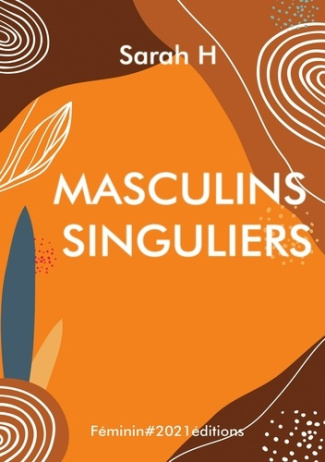 Masculins singuliers. Alphabet au masculin