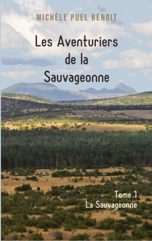 Les Aventuriers de la Sauvageonne Tome 1