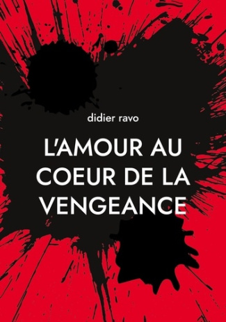 L'amour au coeur de la vengeance
