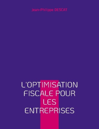 L'optimisation fiscale pour les entreprises
