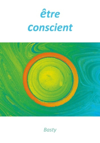 Etre conscient