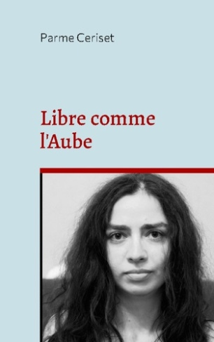 Libre comme l'Aube. Elle s'envole libre